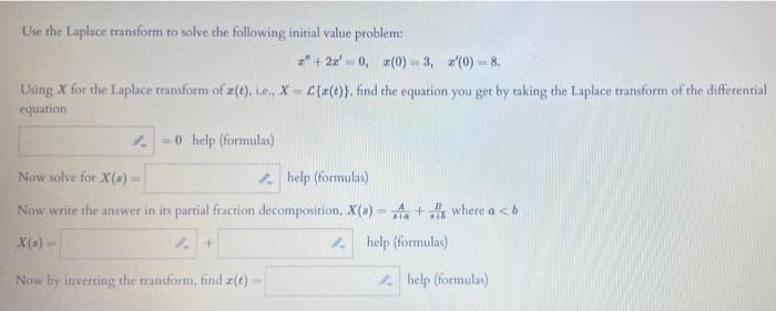 Solved Use the Laplace transform to solve the following | Chegg.com