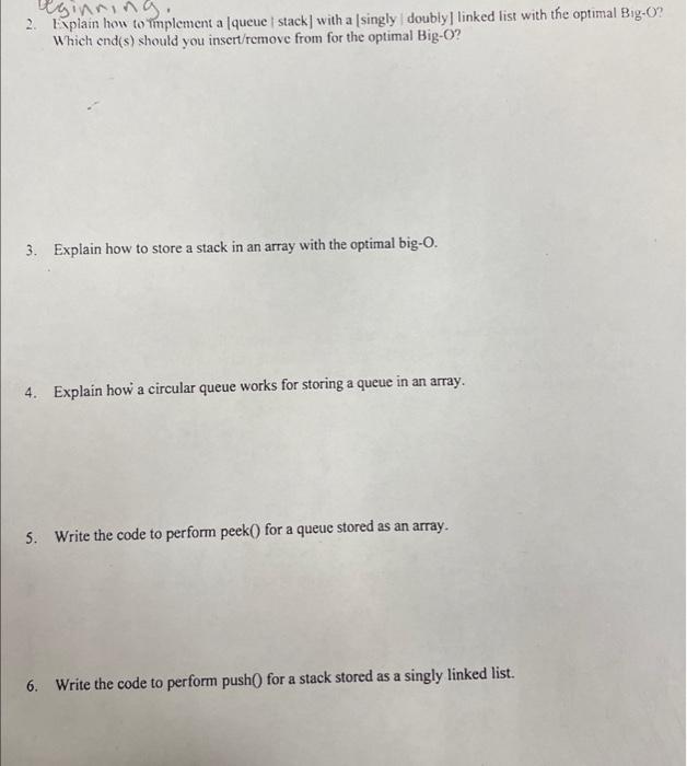 Solved 2. Explain how to Tmplement a [queue [ stack] with a | Chegg.com