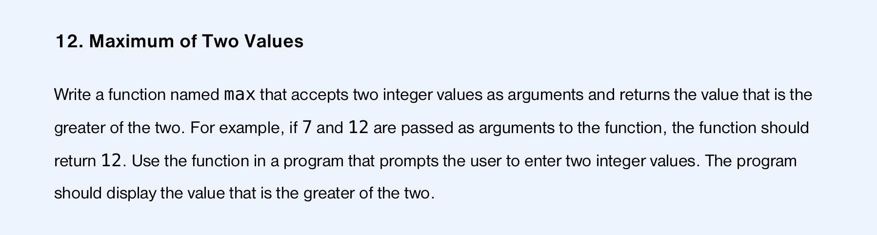 Solved Maximum of Two ValuesWrite a function named max that | Chegg.com