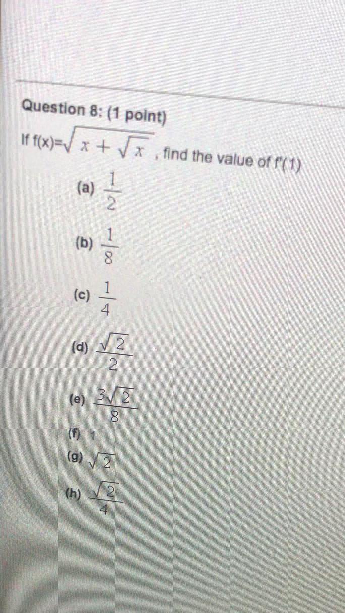 Solved Question 8 1 Point If F X V X V Find The Val Chegg Com