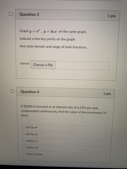 Solved Question 3 1 pts Graph y=e, y = Inx on the same | Chegg.com