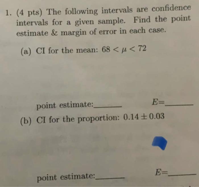 Solved 1. (4 pts) The following intervals are confidence | Chegg.com