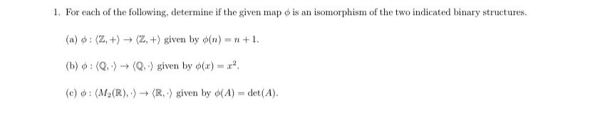 Solved For each of the following, determine if the given map | Chegg.com
