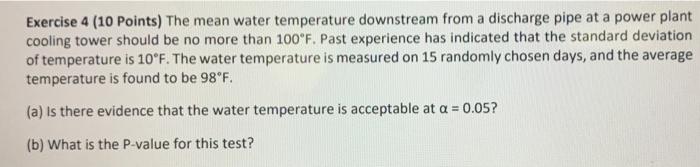 Solved Exercise 4 (10 Points) The mean water temperature | Chegg.com