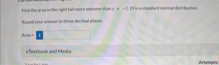 Solved Find the area in the right tail more extreme than | Chegg.com