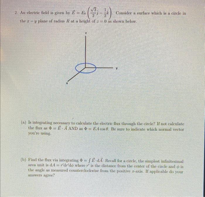 Solved 2 An Electrie Feld Is Given By E E0 23j−21k