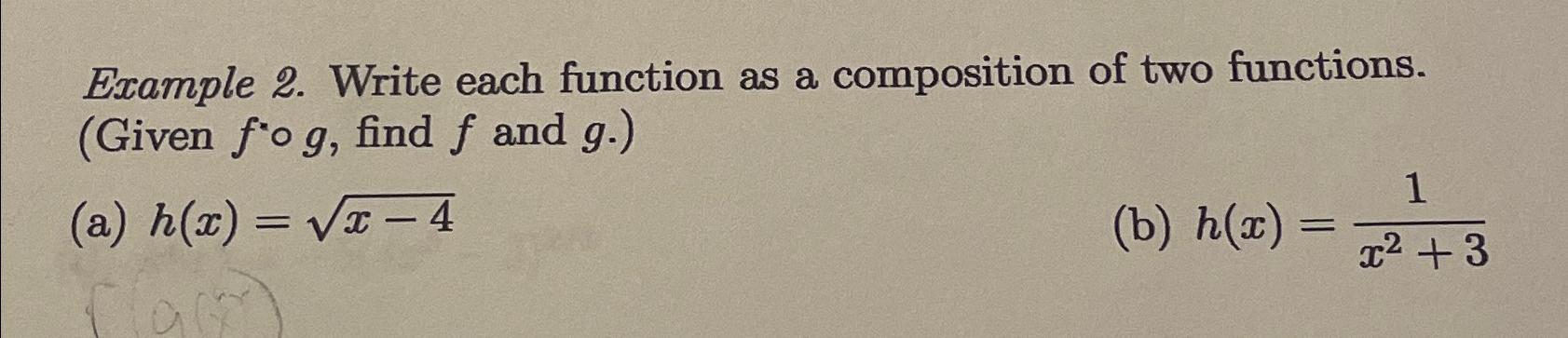 Solved Example 2. ﻿Write each function as a composition of | Chegg.com