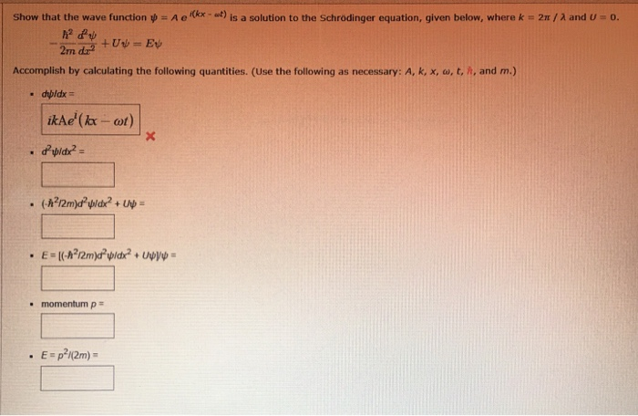 Solved Show that the wave function p = Ae (kx - at) is a | Chegg.com