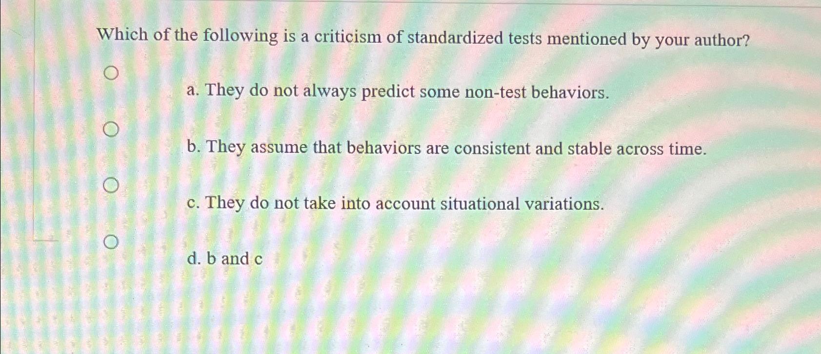 Solved Which of the following is a criticism of standardized | Chegg.com