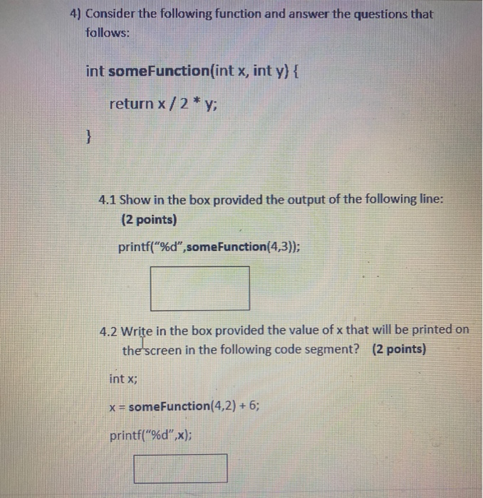 Solved 4) Consider the following function and answer the | Chegg.com