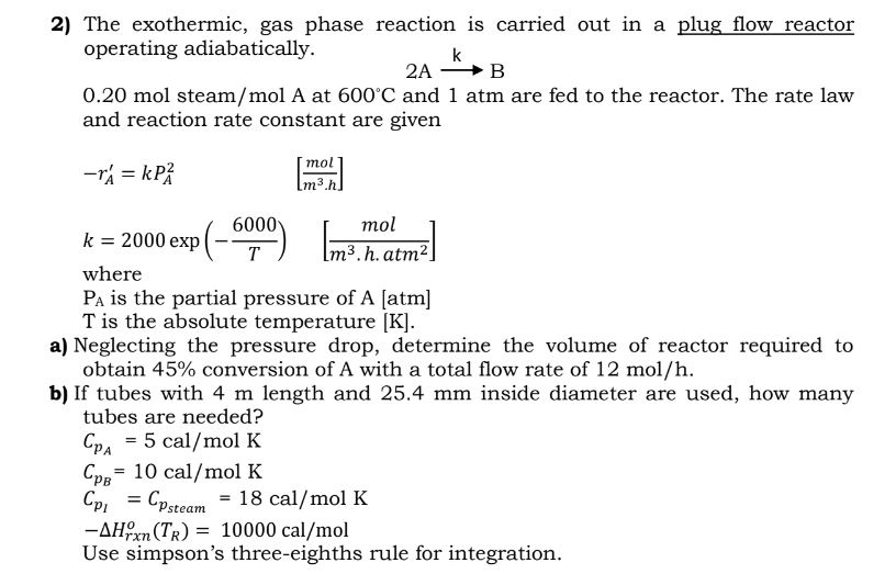 Solved The exothermic, gas phase reaction is carried out in | Chegg.com
