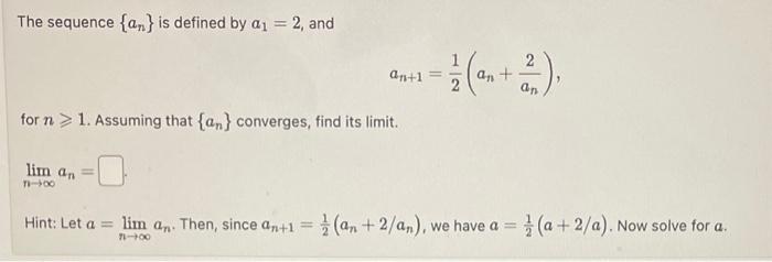 Solved The sequence {an} is defined by a1=2, and | Chegg.com