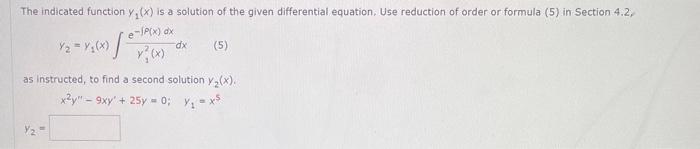 Solved The indicated function y1(x) is a solution of the | Chegg.com