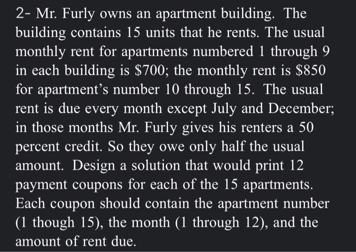 Solved 2- Mr. Furly owns an apartment building. The building | Chegg.com