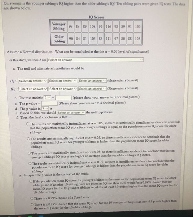Solved On Average Is The Younger Sibling's IQ Higher Than | Chegg.com
