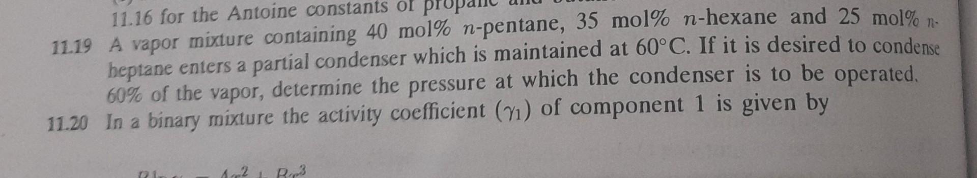 Solved 11.19 A vapor mixture containing 40 mol%n-pentane, 35 | Chegg.com