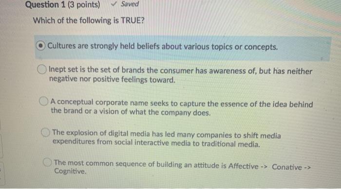 Solved Question 1 (3 points) Saved Which of the following is | Chegg.com