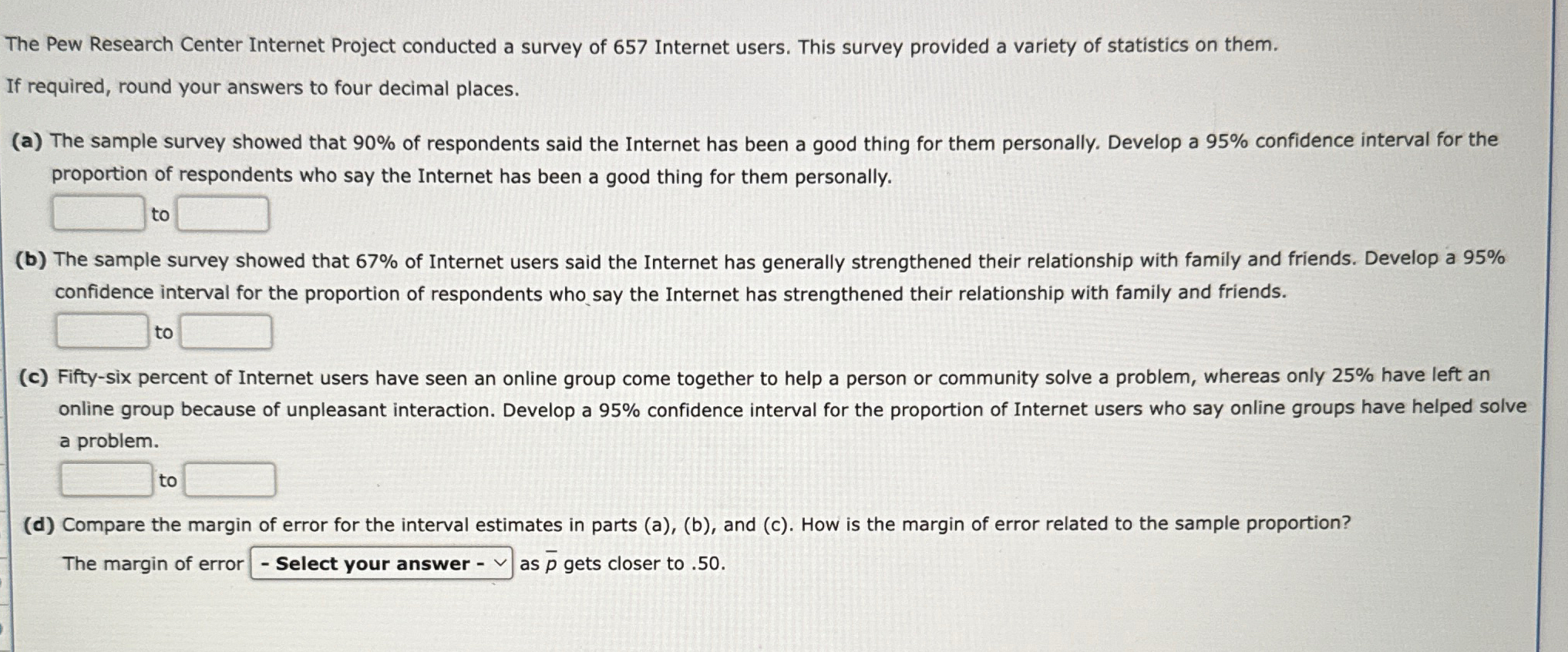 Solved The Pew Research Center Internet Project conducted a | Chegg.com