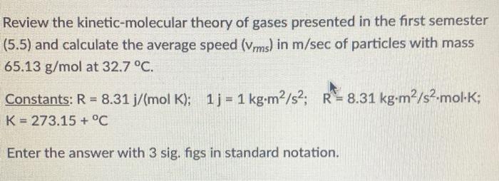 Solved Review The Kinetic-molecular Theory Of Gases | Chegg.com