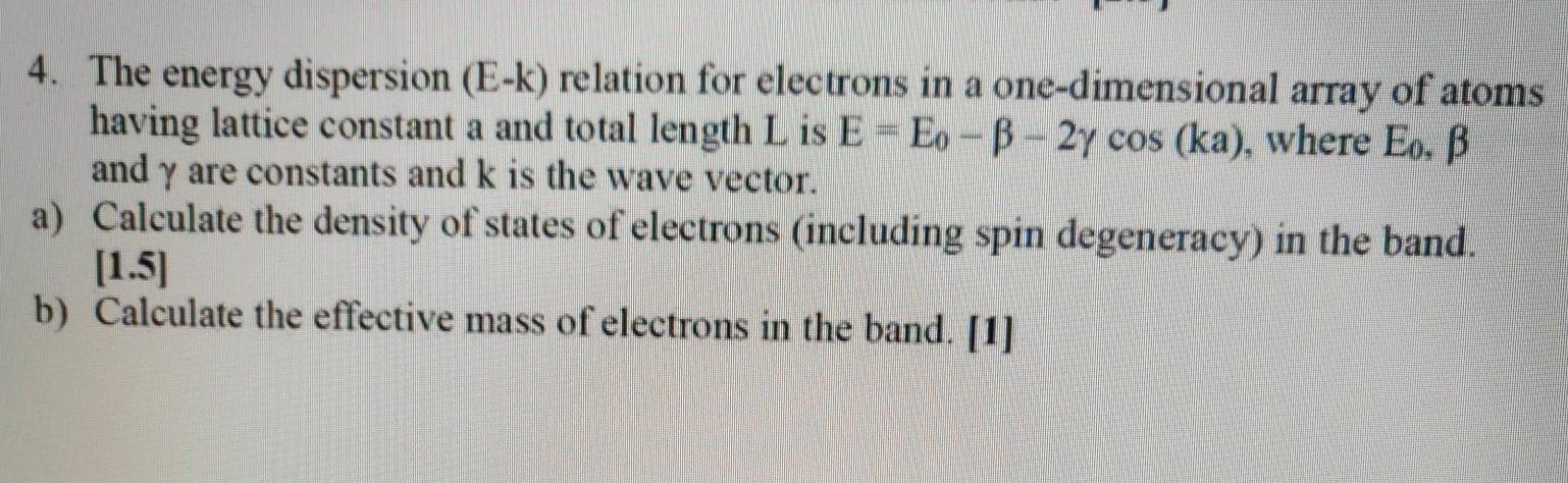 Solved 4. The energy dispersion (E-K) relation for electrons | Chegg.com
