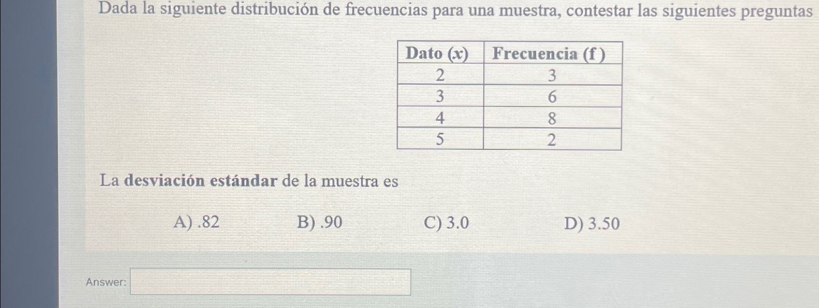 Solved Dada la siguiente distribución de frecuencias para | Chegg.com