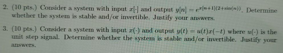 Solved 2. (10 pts. Consider a system with input x[:) and | Chegg.com