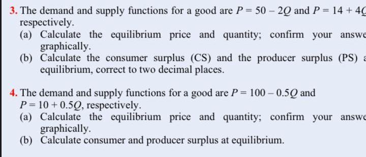 Solved 3. The demand and supply functions for a good are P = | Chegg.com