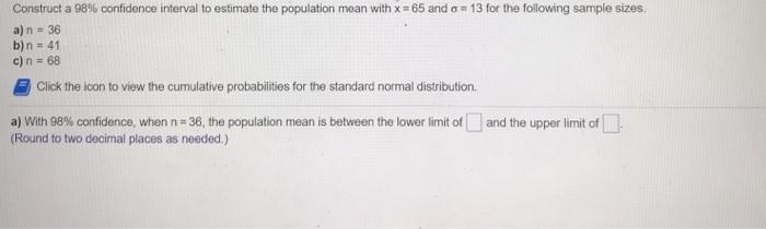 Solved Construct a 98% confidence interval to estimate the | Chegg.com
