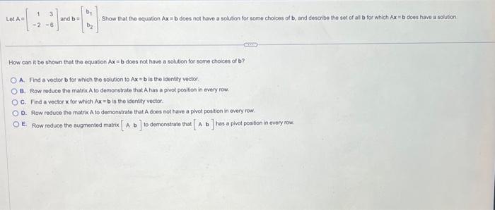 Solved Let A=[1−23−6] And B=[b1b2]. Show That The Equation | Chegg.com