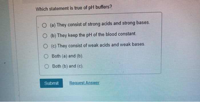 Solved Which statement is true of pH buffers? (a) They | Chegg.com