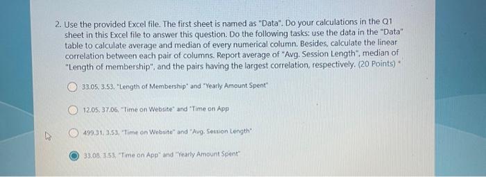 Solved 2. Use the provided Excel file. The first sheet is | Chegg.com