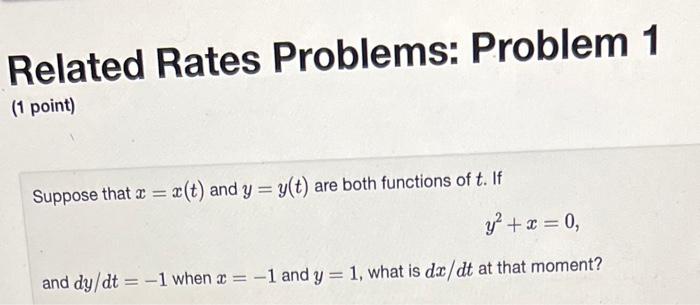 Solved Related Rates Problems: Problem 1 (1 point) Suppose | Chegg.com