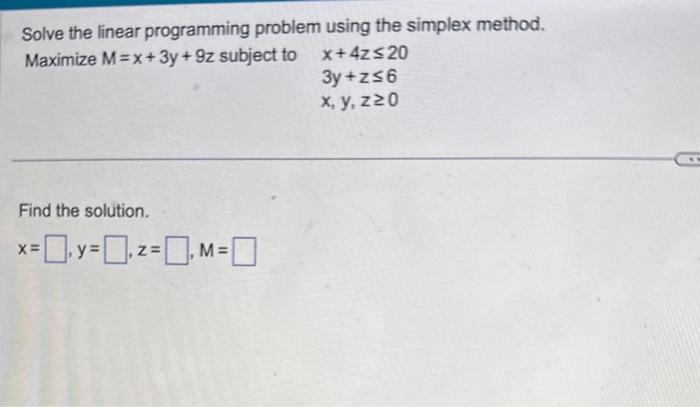 Solve the linear programming problem using the | Chegg.com