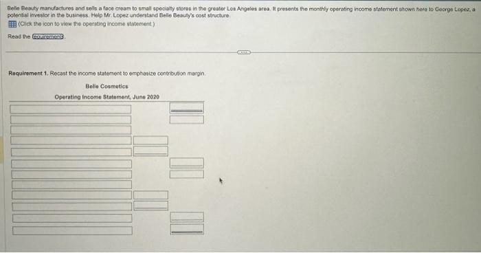 Solved Data tableRequirements 1. Recast the income statement | Chegg.com