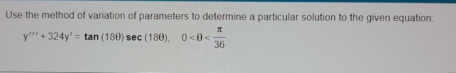 Solved Use the method of variation of parameters to | Chegg.com