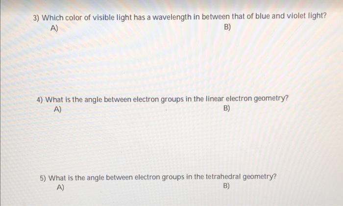 Solved 3) Which color of visible light has a wavelength in | Chegg.com