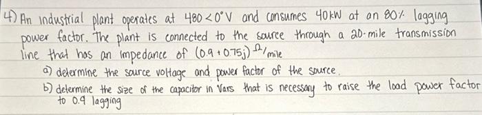 Solved 4) An industrial plant operates at 480