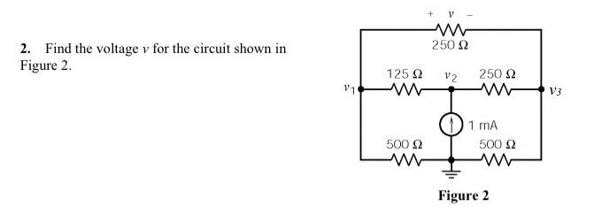 Solved 2. Find the voltage v for the circuit shown in Figure | Chegg.com