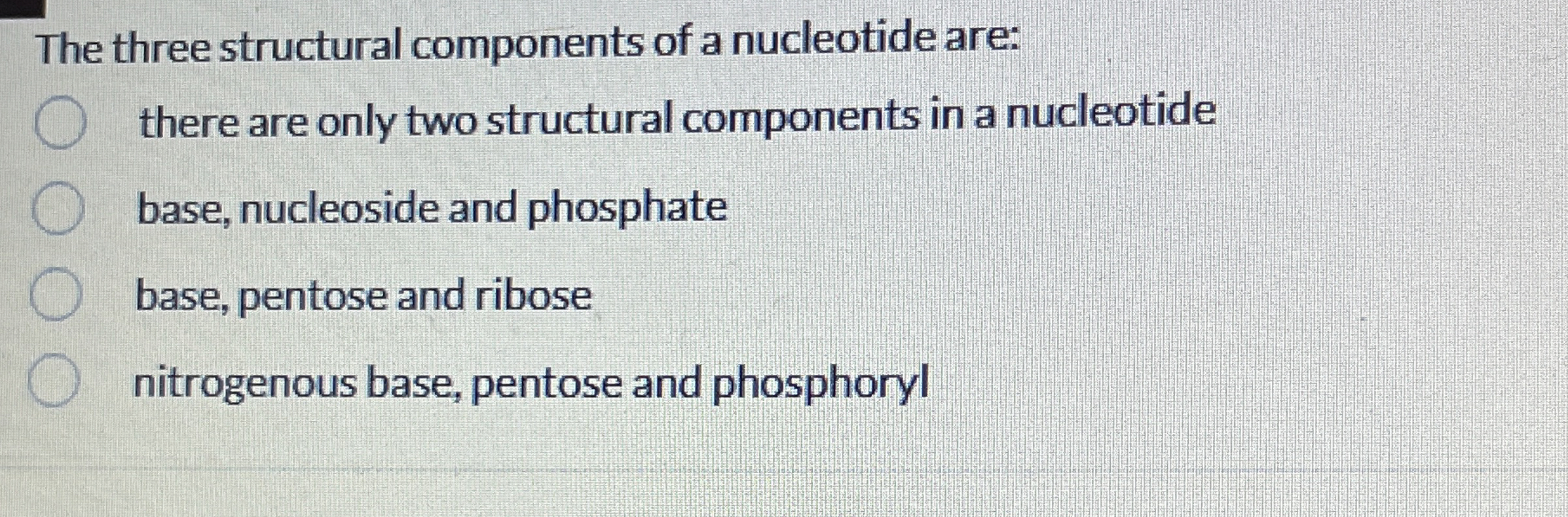 Solved The three structural components of a nucleotide | Chegg.com