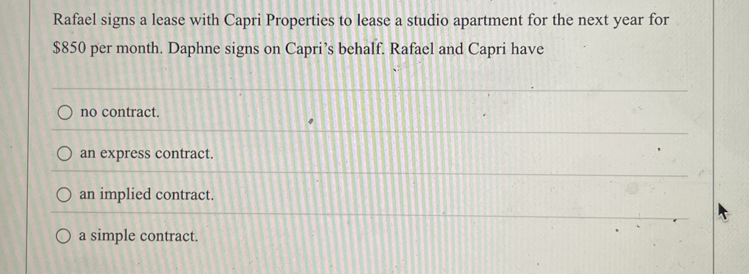 Solved Rafael signs a lease with Capri Properties to lease | Chegg.com