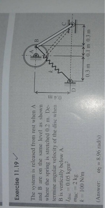 Solved Exercise 11.19 A B 4 The system is released from rest | Chegg.com