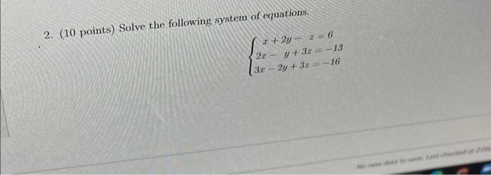 Solved 2. (10 points) Solve the following system of | Chegg.com