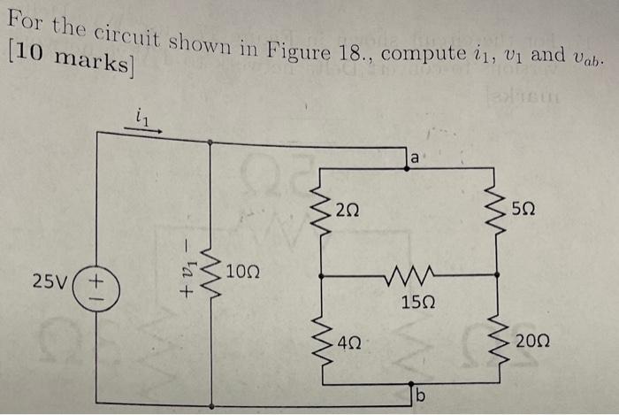 Solved For the circuit shown in Figure 18., compute i1,v1 | Chegg.com