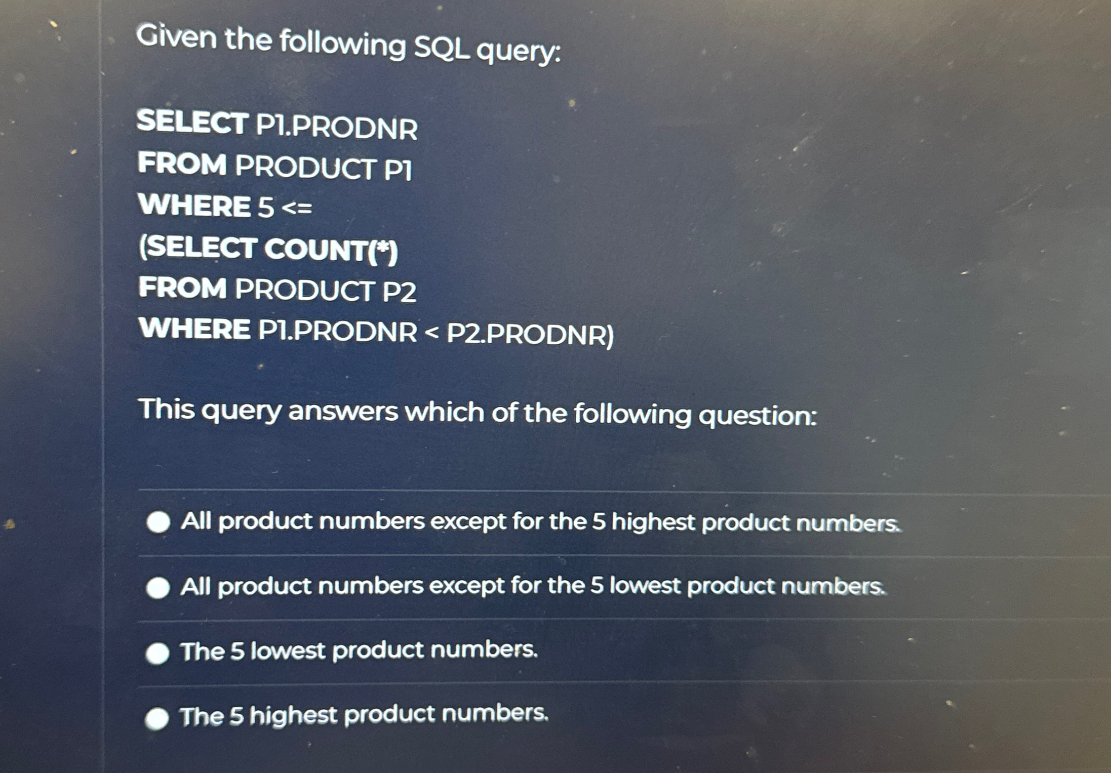 Solved Given the following SQL query:SELECT PI.PRODNRFROM | Chegg.com