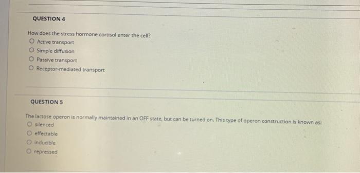 Solved QUESTION 4 How does the stress hormone cortisol enter | Chegg.com
