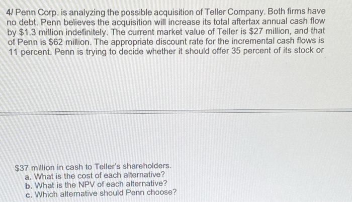 Solved 4 Penn Corp Is Analyzing The Possible Acquisition