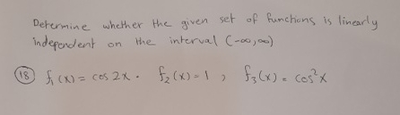 Solved Determine whether the given set of functions is | Chegg.com