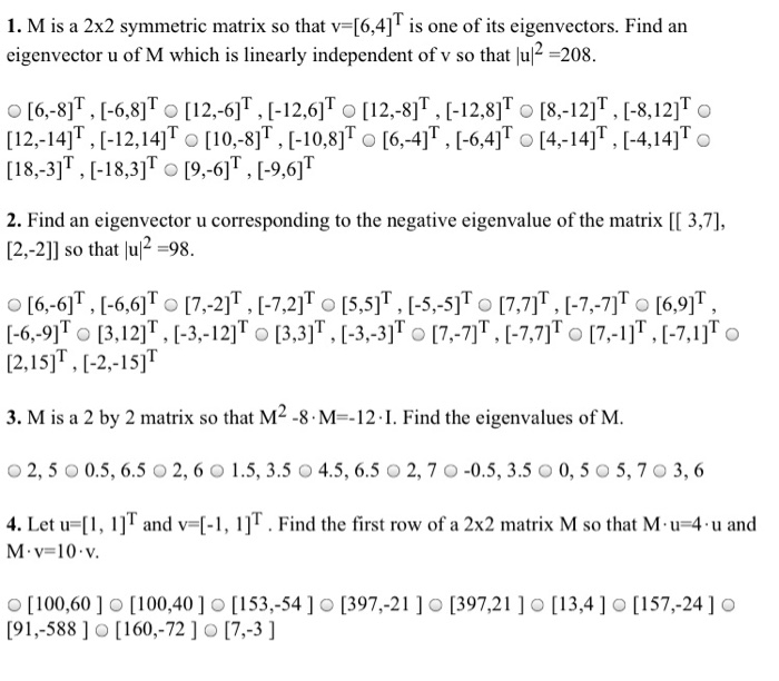 Solved 1. M is a 2x2 symmetric matrix so that v=[6,4]