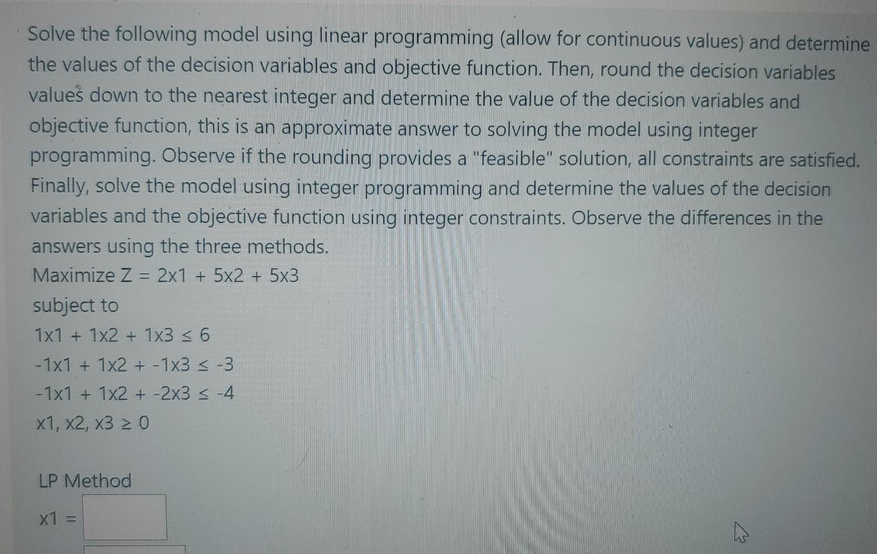 Solved Solve The Following Model Using Linear Programming | Chegg.com