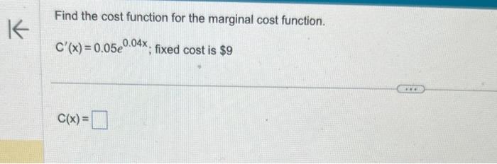 Solved Find the cost function for the marginal cost | Chegg.com